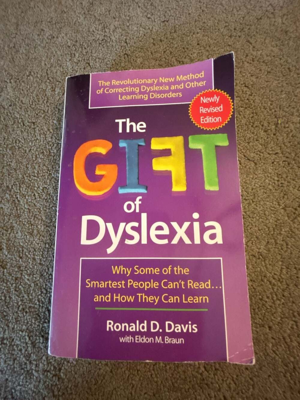 The Gift of Dyslexia: Why Some of the Smartest People Can't Read... and How They